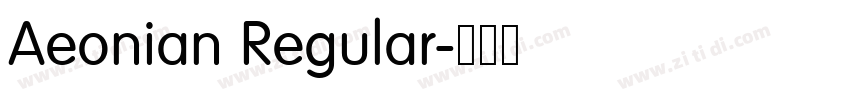 Aeonian Regular字体转换 Aeonian Regular字体转换